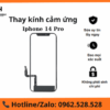 Thay Kính Cảm Ứng iPhone 14 Pro