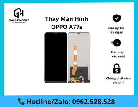 thay-man-hinh-oppo-a77s Thay màn hình OPPO A77s