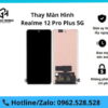 Thay Màn Hình Realme 12 Pro Plus 5G