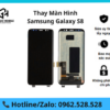 Thay Màn Hình Samsung Galaxy S8