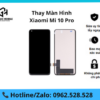 Thay màn hình Xiaomi Mi 10 Pro