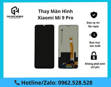 thay-man-hinh-xiaomi-mi-9-pro Thay màn hình Xiaomi Mi 9 Pro