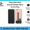 Thay màn hình Xiaomi Redmi Note 13 Pro Plus
