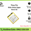 Thay pin OPPO Reno 6Z