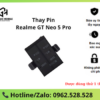Thay pin Realme GT Neo 5 Pro