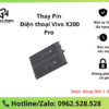 Thay pin Vivo X200 Pro