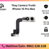 Thay Camera Trước iPhone 15 Pro Max