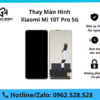 Thay màn hình Xiaomi Mi 10T Pro 5G