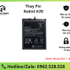 Thay Pin Redmi K70