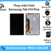 Thay màn hình Samsung Tab S10 Plus