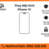 Thay mặt kính iPhone 15