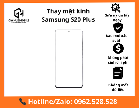 thay-mat-kinh-samsung-s20-plus Thay mặt kính Samsung S20 Plus
