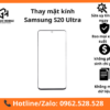 Thay mặt kính Samsung S20 Ultra