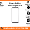 Thay mặt kính Samsung S9 Plus