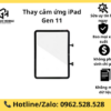 Thay cảm ứng iPad Gen 11