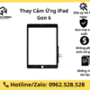 Thay Cảm Ứng iPad Gen 6
