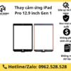 Thay Cảm Ứng iPad Pro 12.9 inch Gen 1