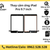 Thay cảm ứng iPad Pro 9.7 inch